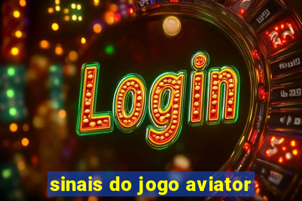 sinais do jogo aviator